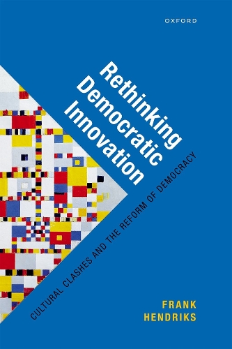 Бумажная книга «Rethinking Democratic Innovation: Cultural Clashes and the Reform of Democracy», автор Фрэнк Хендрикс - фото №1