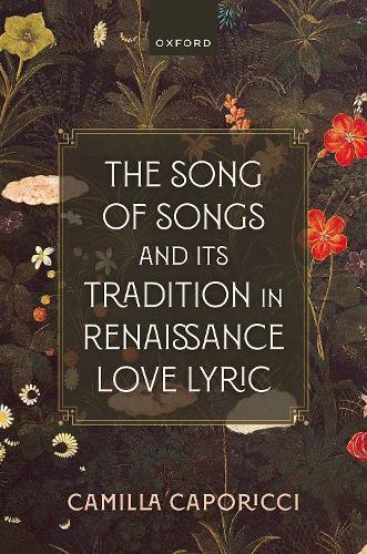 Бумажная книга «The Song of Songs and Its Tradition in Renaissance Love Lyric», автор Камилла Капориччи - фото №1