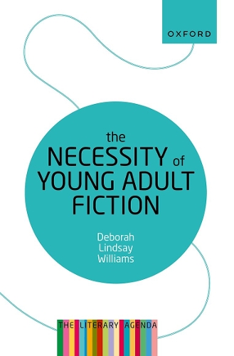 Бумажная книга «The Necessity of Young Adult Fiction: The Literary Agenda», автор Дебора Линдсей Уильямс - фото №1