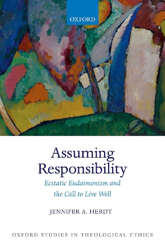 Бумажная книга «Assuming Responsibility: Ecstatic Eudaimonism and the Call to Live Well», автор Дженнифер А. Хердт - фото №1