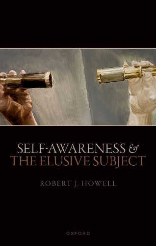 Паперова книга «Self-Awareness and The Elusive Subject», автор Роберт Дж. Хауелл - фото №1