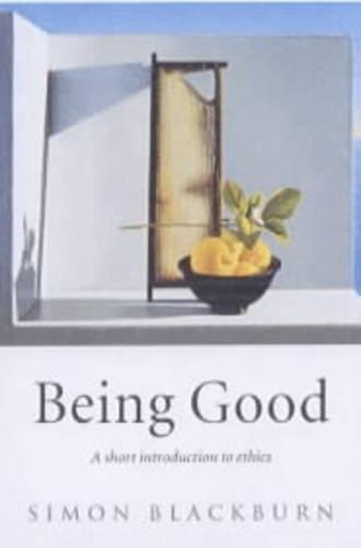 Бумажная книга «Being Good: A Short Introduction to Ethics», автор Саймон Блэкберн - фото №1