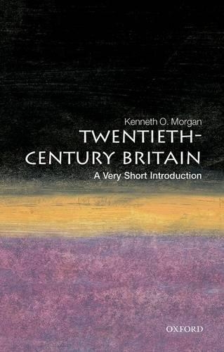 Бумажная книга «Twentieth-Century Britain: A Very Short Introduction», автор Кеннет О. Морган - фото №1