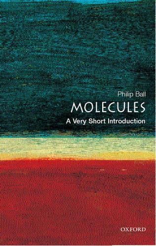 Паперова книга «Molecules: A Very Short Introduction», автор Філіп Болл - фото №1