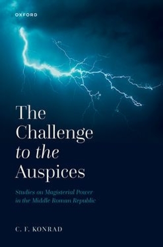 Бумажная книга «The Challenge to the Auspices: Studies on Magisterial Power in the Middle Roman Republic», автор К. Ф. Конрад - фото №1