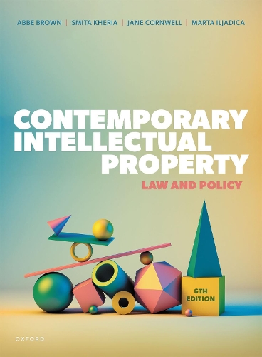 Паперова книга «Contemporary Intellectual Property: Law and Policy», авторів Абат Браун, Джейн Корнуелл, Марта Ільядіка - фото №1