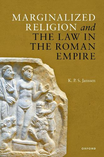Бумажная книга «Marginalized Religion and the Law in the Roman Empire», автор К. П. С. Янссен - фото №1