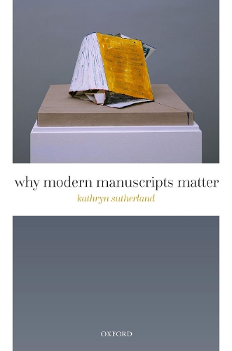 Бумажная книга «Why Modern Manuscripts Matter», автор Кэтрин Сазерленд - фото №1