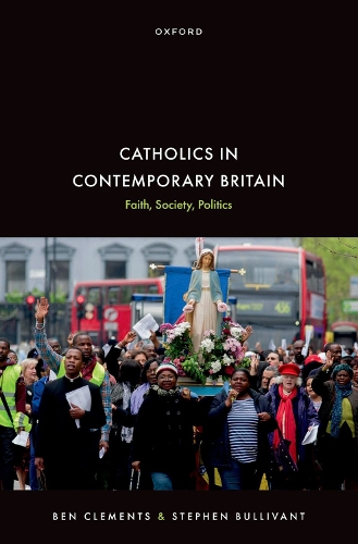 Бумажная книга «Catholics in Contemporary Britain: Faith, Society, Politics», автор Бен Клементс - фото №1