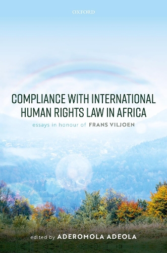 Бумажная книга «Compliance with International Human Rights Law in Africa: Essays in Honour of Frans Viljoen», автор Адеромола Адеола - фото №1