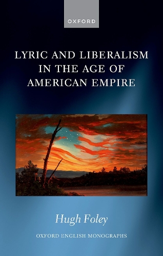 Бумажная книга «Lyric and Liberalism in the Age of American Empire», автор Хью Фоли - фото №1