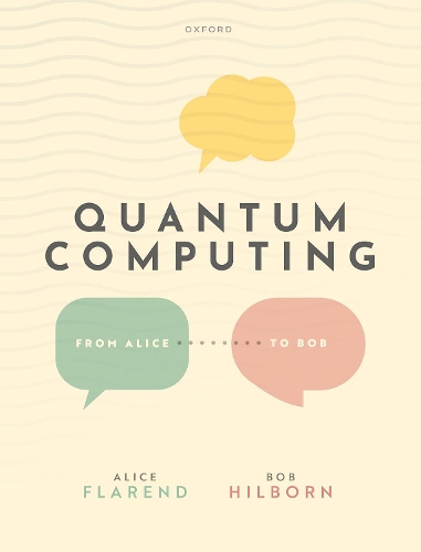 Паперова книга «Quantum Computing: From Alice to Bob», авторів Еліс Флейренд, Роберт Гілборн - фото №1