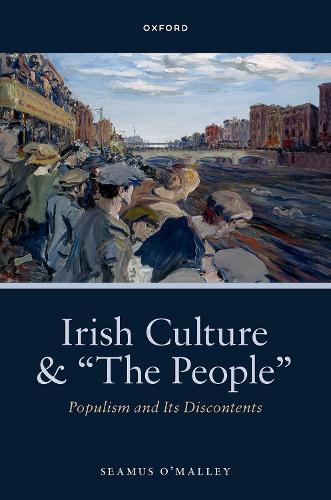 Паперова книга «Irish Culture and “The People”: Populism and its Discontents», автор Шеймус О'Меллі - фото №1
