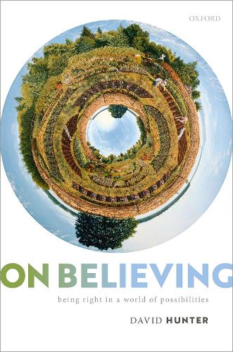 Бумажная книга «On Believing: Being Right in a World of Possibilities», автор Дэвид Хантер - фото №1