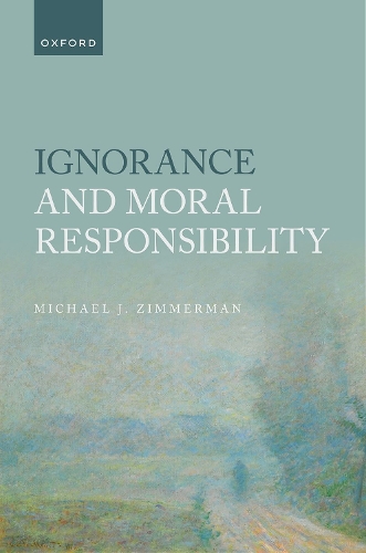Бумажная книга «Ignorance and Moral Responsibility», автор Майкл Дж. Циммерман - фото №1