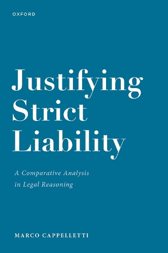 [object Object] «Justifying Strict Liability: A Comparative Analysis in Legal Reasoning», автор Марко Каппеллетті - фото №1