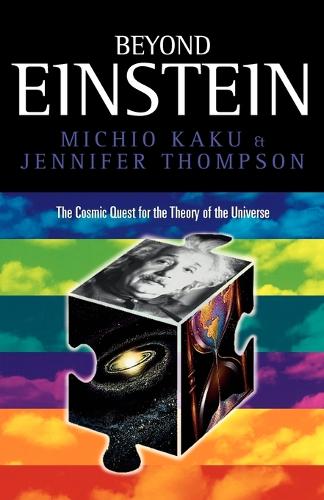 [object Object] «Beyond Einstein: Superstrings and the Quest for the Final Theory», авторов Дженнифер Томпсон, Мичио Каку - фото №1