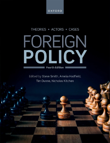 Бумажная книга «Foreign Policy: Theories, Actors, Cases», авторов Амелия Хэдфилд, Тим Данн - фото №1