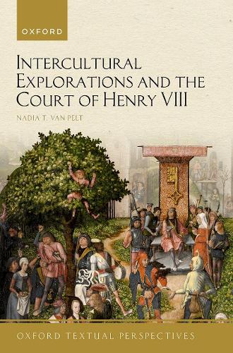 Бумажная книга «Intercultural Explorations and the Court of Henry VIII», автор Надя Т. ван Пелт - фото №1