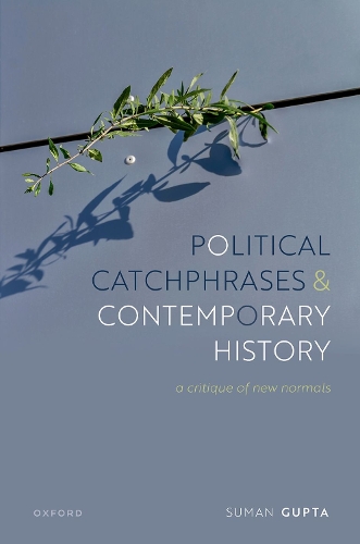 Бумажная книга «Political Catchphrases and Contemporary History: A Critique of New Normals», автор Суман Гупта - фото №1