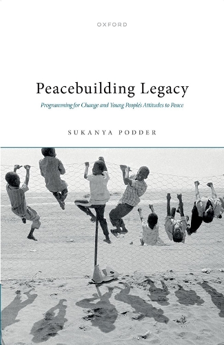Бумажная книга «Peacebuilding Legacy: Programming for Change and Young People's Attitudes to Peace», автор Суканья Поддер - фото №1