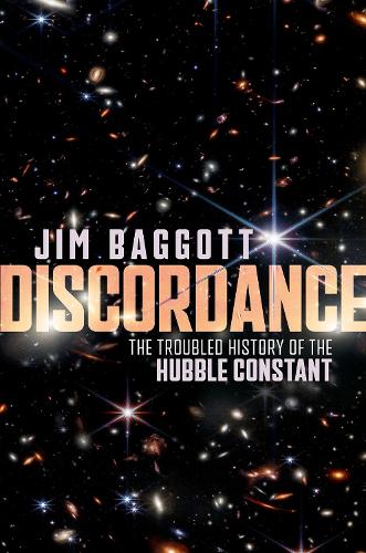 Паперова книга «Discordance: The Troubled History of the Hubble Constant», автор Джим Бегготт - фото №1