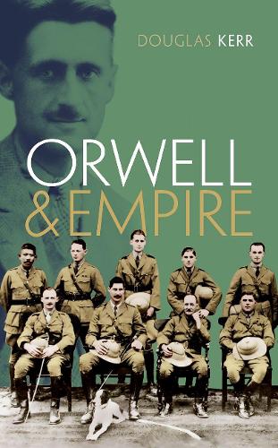 Паперова книга «Orwell and Empire», автор Дуглас Керр - фото №1