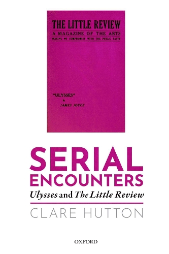 Бумажная книга «Serial Encounters: Ulysses and the Little Review», автор Клэр Хаттон - фото №1
