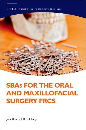 Паперова книга «SBAs for the Oral and Maxillofacial Surgery FRCS», авторів Джон Бріз, Росс Елледж - фото №1