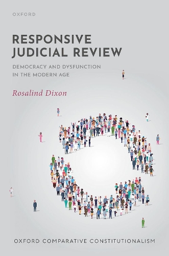 Паперова книга «Responsive Judicial Review: Democracy and Dysfunction in the Modern Age», автор Розалінд Діксон - фото №1