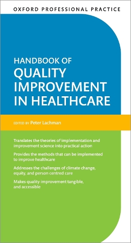 Бумажная книга «Oxford Professional Practice: Handbook of Quality Improvement in Healthcare», автор Питер Лахман - фото №1