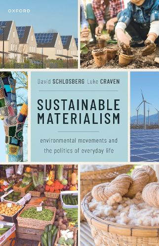 Паперова книга «Sustainable Materialism: Environmental Movements and the Politics of Everyday Life», авторів Девід Шлосберг, Люк Крейвен - фото №1