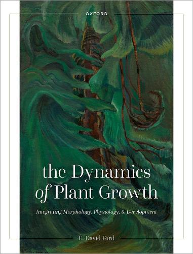 Бумажная книга «The Dynamics of Plant Growth: Integrating Morphology, Physiology, and Development», автор Э. Дэвид Форд - фото №1