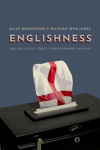 Бумажная книга «Englishness: The Political Force Transforming Britain», авторов Эйлса Хендерсон, Ричард Уин Джонс - фото №1