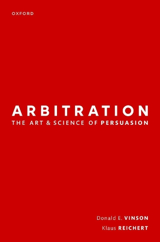 Бумажная книга «Arbitration: the Art & Science of Persuasion», авторов Дональд Винсон, Клаус Райхерт - фото №1