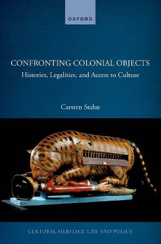 Бумажная книга «Confronting Colonial Objects: Histories, Legalities, and Access to Culture», автор Карстен Стан - фото №1