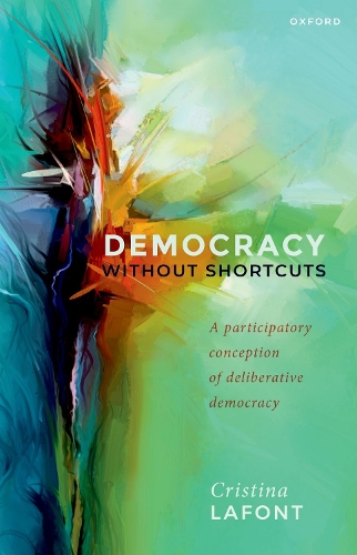 Бумажная книга «Democracy without Shortcuts: A Participatory Conception of Deliberative Democracy», автор Кристина Лафон - фото №1