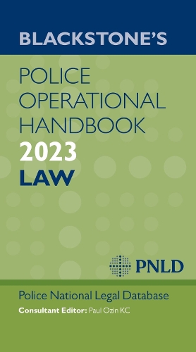 Бумажная книга «Blackstone's Police Operational Handbook 2023», автор Национальная правовая база данных полиции - фото №1