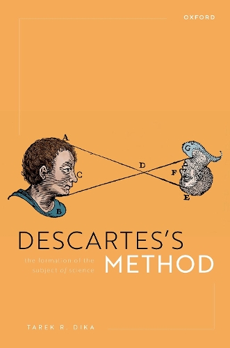 Бумажная книга «Descartes's Method: The Formation of the Subject of Science», автор Тарек Р. Дика - фото №1