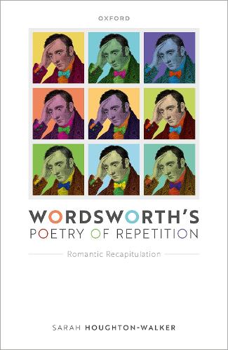 Паперова книга «Wordsworth's Poetry of Repetition: Romantic Recapitulation», автор Сара Хоутон-Уокер - фото №1