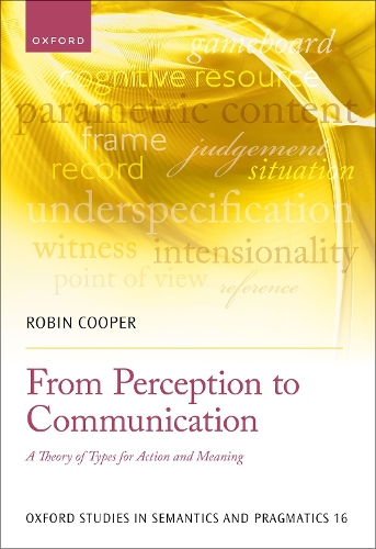 Бумажная книга «From Perception to Communication: A Theory of Types for Action and Meaning», автор Робин Купер - фото №1