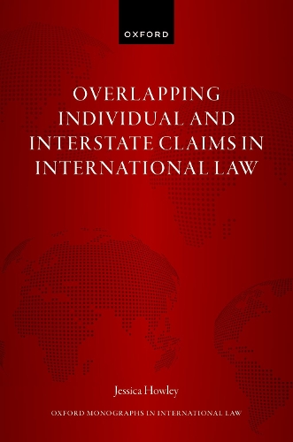 Паперова книга «Overlapping Individual and Interstate Claims in International Law», автор Джессіка Хоулі - фото №1