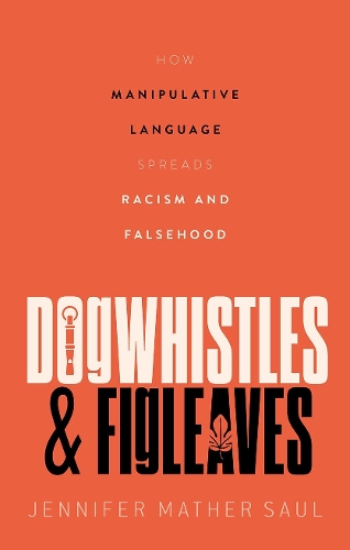 Бумажная книга «Dogwhistles and Figleaves: How Manipulative Language Spreads Racism and Falsehood», автор Дженнифер Мазер Соул - фото №1