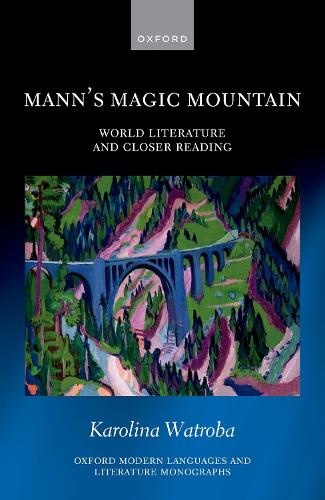 Бумажная книга «Mann's Magic Mountain: World Literature and Closer Reading», автор Каролина Ватроба - фото №1