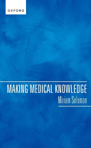 Паперова книга «Making Medical Knowledge», автор Міріам Соломон - фото №1