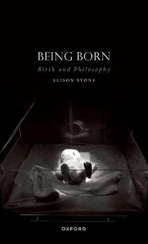 Бумажная книга «Being Born: Birth and Philosophy», автор Элисон Стоун - фото №1