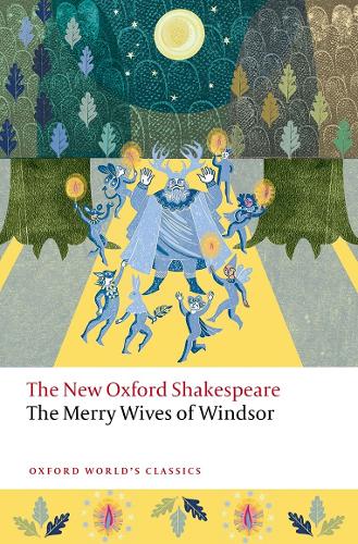 Бумажная книга «The Merry Wives of Windsor: The New Oxford Shakespeare», автор Уильям Шекспир - фото №1