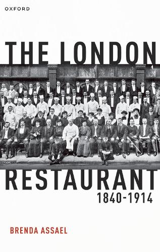 Паперова книга «The London Restaurant, 1840-1914», автор Бренда Ассаель - фото №1
