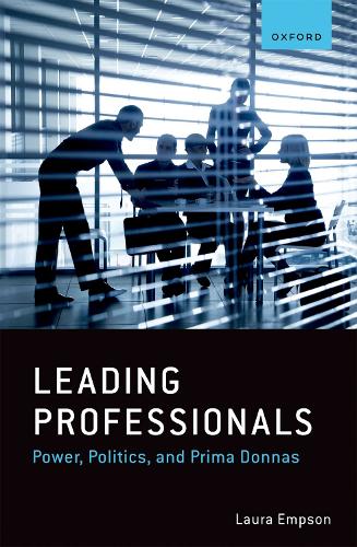 Паперова книга «Leading Professionals: Power, Politics, and Prima Donnas», автор Лора Емпсон - фото №1