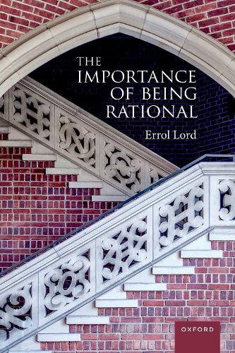 Бумажная книга «The Importance of Being Rational», автор Эррол Лорд - фото №1